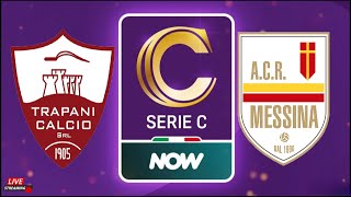 Trapani vs Messina  Italia Serie C  LIVE [upl. by Reagen]