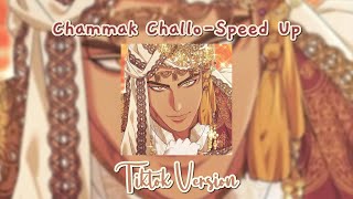 Chammak Challo Speed UpReverb  Tiktok Version 🎧 [upl. by Sartin]