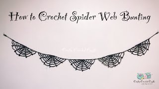 How to Crochet Spider Web Bunting  Halloween Decor  Pattern Tutorial [upl. by Eynttirb]