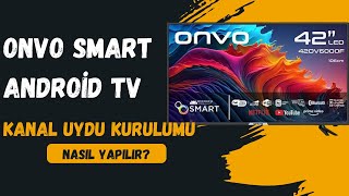 Onvo Smart Android TV  Kanal Yükleme Arama amp Uydu Kurulumu [upl. by Lebasi]