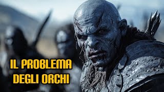 Il problema degli Orchi [upl. by Htebazile61]