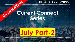 July Part2 Current Affairs  UPSC CGSE2025  GeologyConceptscom [upl. by Laurent946]