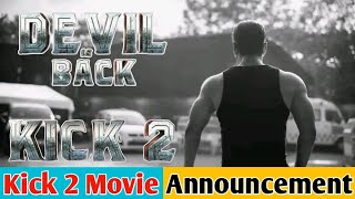 Kick 2 Movie Announcement Video  Kick 2 Movie Announced  Kick 2 Film First Look Kick 2 Photoshoot [upl. by Naud]