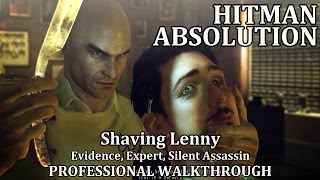 Hitman Absolution Mission 9 Shaving Lenny PRO STEALTH  EXPERT  All Evidence [upl. by Enellek42]