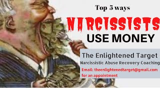 Top 5 Ways Narcissists use MONEY to their advantage [upl. by Lahtnero89]