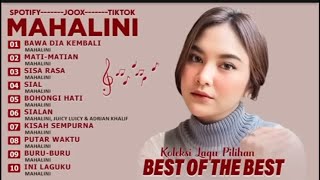 KOLEKSI LAGU MAHALINI FULL ALBUM TERBARU 2024 VIRAL TIKTOK  BAWA DIA KEMBALI  MATI MATIAN  SIAL [upl. by Pierette]