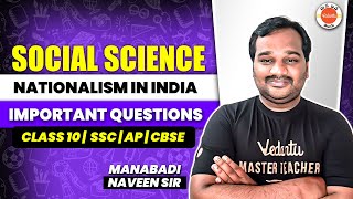 Nationalism in India IMP Questions  10th Social Science  SSC  CBSE AP amp TS Manabadi Naveen Sir [upl. by Pace]