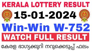 Kerala Lottery Result Today  Kerala Lottery Result Today WinWin W752 3PM 15012024 bhagyakuri [upl. by Gerge]