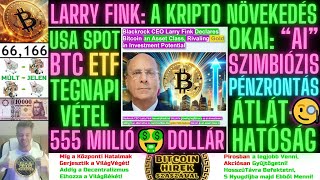 Bitcoin Hírek 2436  LarryFink A Kripto Növekedés Okai  PénzRontásÁtLáthatóságAI Szimbiózis🧐 [upl. by Sebastien]