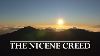 The Nicene Creed  An Inspirational Reading [upl. by Willetta171]