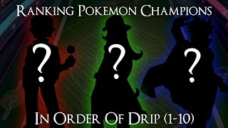 Ranking Pokemon Champions in order of drip 110 [upl. by Matelda]