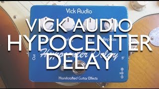 Vick Audio Hypocenter Delay review [upl. by Aileek]