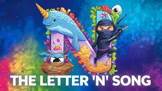 The Naughty Letter N Song An ABC Phonetic Alphabet Song for the Letter N [upl. by Filipe468]