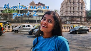 A Day in Dadar  Dadar vlog  Mumbai series Part2  Vlog 3 [upl. by Deborath]