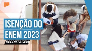 Enem 2023 Entenda como solicitar isenção da taxa de inscrição [upl. by Feer]