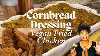 How to Make Vegan Fried Chicken amp Southern Cornbread Dressing  Vegan Soul Food [upl. by Drofwarc974]