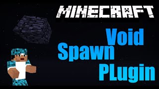 Void Spawn Plugin  Minecraft [upl. by Kciregor]