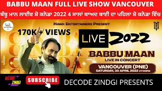 Latest Babbu Maan Full Live Vancouver PNE 2022 mustwatch babbumaan live viral [upl. by Alameda]