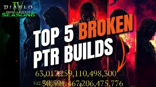 Top 5 Strongest BROKEN Season 6 PTR Builds Diablo 4 [upl. by Aniz901]