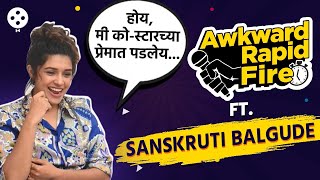 Awkward Rapid Fire with Sanskruti Balgude  काही विचित्र प्रश्न धमाल उत्तरं  AP2 [upl. by Dominy]