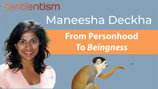 quotNot personhood beingnessquot  Professor Maneesha DeckhaUVic  Sentientism 209 [upl. by Shulins]