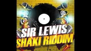 Sir Lewis  Shaki Riddim Radio Edit  Spanish Version [upl. by Lucchesi]