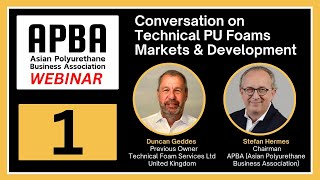 APBA Webinar 1  Conversation on Technical PU Foams Markets amp Development [upl. by Tsirhc]