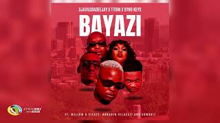 SjavasDaDeejay TitoM amp Vyno Keys  Bayazi Ft Mellow amp Sleazy Nobantu Vilakazi amp Cowboii Audio [upl. by Airotkiv]