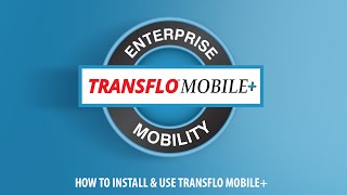 How To Install amp Use Transflo Mobile [upl. by Angeli]