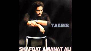 Naina  TabeerShafqat Amanat Ali [upl. by Nilyak]