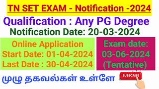 TN SET Exam Notification2024 Qualification  Any PG Degree Exam date03062024 [upl. by Etteluap467]