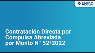 Contratación Directa por Compulsa Abreviada por Monto N° 522022 [upl. by Constancia]