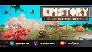 Epistory Typing Chronicles [upl. by Krause678]