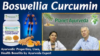 Boswellia Curcumin  Ayurvedic Properties Uses Health Benefits by Ayurveda Expert [upl. by Bluefarb131]