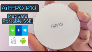 Aiffro P10 Portable SSD Review  Compatible with Phones PC Gaming Consoles  Magnetic [upl. by Aenyl709]