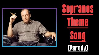 Sopranos Theme Song Parody  Woke Up In Mourning [upl. by Alessig]