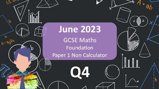 Q4 AQA GCSE Maths Foundation Paper 1 June 2023 Walkthrough [upl. by Barabas]