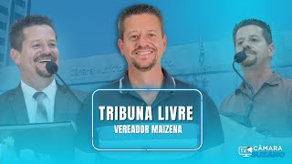 Tribuna Ver Maizena  31ª Sessão Ordinária 2024  09102024 [upl. by Lytsirk338]