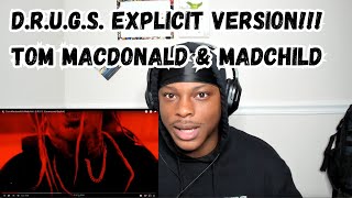 Tom Macdonald amp Madchild  DRUG Uncensored Explicit REACTION [upl. by Lekar561]