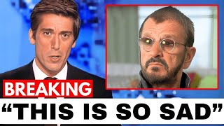 3 MINUTES AGO Heartbreaking News For Ringo Starr From quotThe Beatlesquot [upl. by Ecniv]