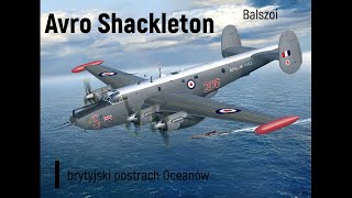 Avro Shackleton  Brytyjski postrach Oceanów [upl. by Odnuges]