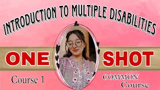 Introduction to Disabilities  ONE SHOT  Course 1  DEdSpl MDVIHIIDD 1st Year  Harshika [upl. by Selma]