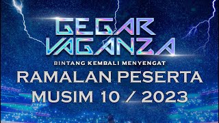 Ramalan Peserta Gegar Vaganza 2023 Musim 10 GV10 [upl. by Mackay]