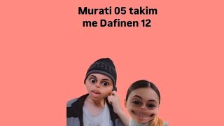 Murati takim me Dafinen🤫 [upl. by Cornelle]