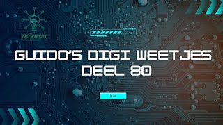 Guidos digi weetjes deel 80 [upl. by Martinez454]