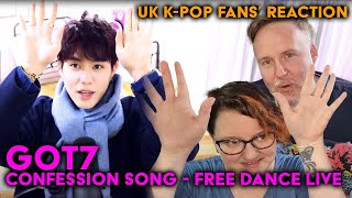 GOT7  Confession Song  Free Dance Live  UK KPop Fans Reaction [upl. by Ande644]