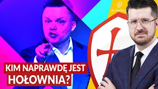 KIM NAPRAWDĘ JEST HOŁOWNIA  JA KATOLIK [upl. by Katya]