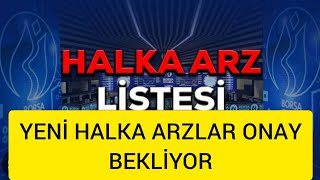 YENİ HALKA ARZLAR YOLDA SPK ONAYI BEKLENİYORBorsa [upl. by Tarttan478]