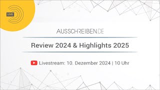 Livestream AUSSCHREIBENDE – Review 2024 amp Highlights 2025 [upl. by Jaquith]