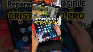 ¿Se puede cambiar cristal en iPad Pro Reparacion imposible 😱 [upl. by Akilak]